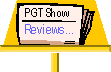 PGT Show Reviews